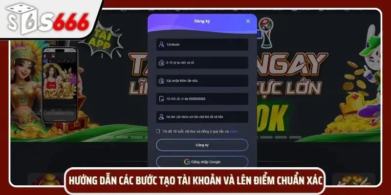 Các bước uy tín khi tạo tài khoản và lên điểm