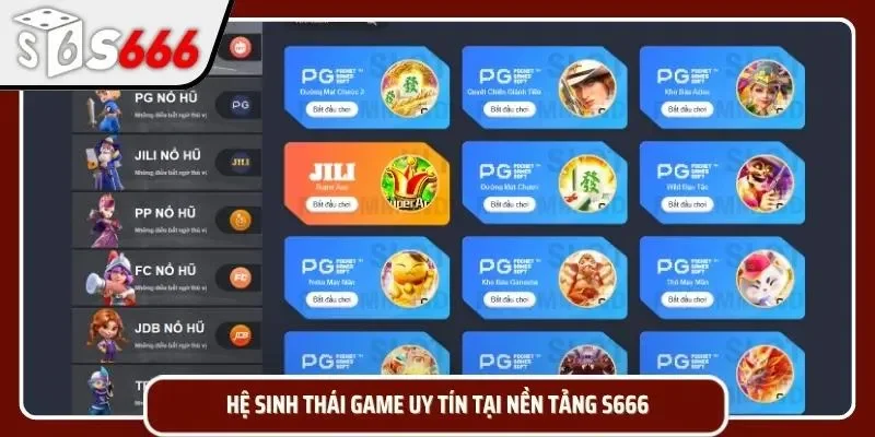 Khám phá các tựa game uy tín cùng S666
