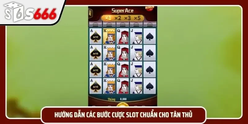 Hướng dẫn các bước chơi dành cho người mới