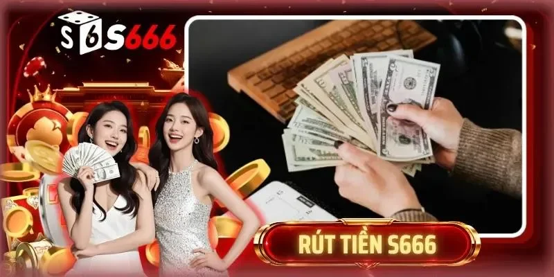 Rút tiền S666